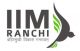 IIM Ranchi – Indian Institute of Management Ranchi