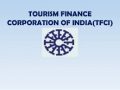 Tourism Finance Corporation of India Limited (TFCI)
